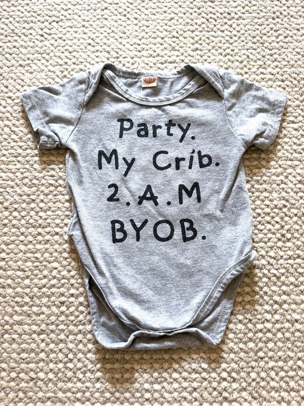 Novelty Baby Bodysuit | “Party. My Crib. 2 AM. BYOB” | Soft Cotton Blend